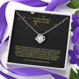 To My Fiancee Necklace Gift - Love Knot Necklace