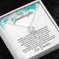 To My Granddaughter Necklace- Straighten Your Crown