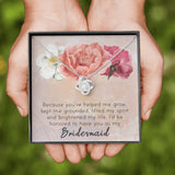 Bridesmaid Stunning Knot Necklace Gift. Cute message card. " Because you've helped me grow, kept me grounded, lifted my spirit and brightened my life, I'd be honored to have you as my Bridesmaid". Brilliant 14k white gold over stainless steel. Zirconia crystal with smaller cubic zirconia