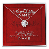 Gift For Wife Christmas, Personalized Names Love Knot Necklace, I Love You Still Message Card
