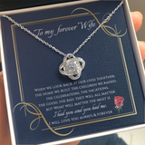 To My Wife Necklace - I will Love You Until The End Love Knot Necklace