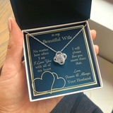 To My Wife Necklace Gift - Love You With All My Heart Love Knot Necklace