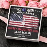 Gift For Daughter From Dad - Alluring Beauty Necklace - My Daughter Wears Scrubs