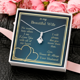 To My Wife Necklace Gift - Love You With All My Heart Alluring Beauty Necklace