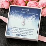 Personalized Encouragement Gift-You are Strong-Alluring Beauty Necklace