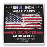 Gift For Daughter From Dad - Alluring Beauty Necklace - My Daughter Wears Scrubs