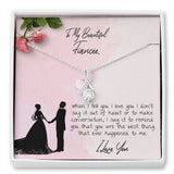 To My Fiancee Necklace Gift - Beautiful Alluring Necklace