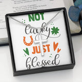 Cross Necklace Gift - Not Lucky Just Blessed