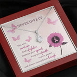 Encouragement Gift-Never Give Up-Alluring Beauty Necklace