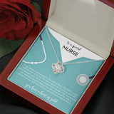 Gift For Nurse - Love Knot Necklace - A Special Nurse