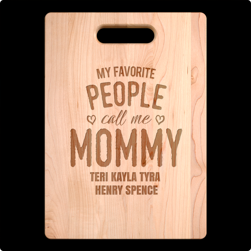 MOMS FAVORITE PEOPLE CUTTING BOARD
