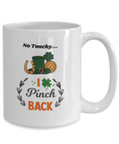 St. Patrick's Day Coffee Mug - I Pinch Back