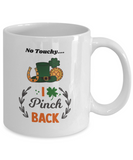 St. Patrick's Day Coffee Mug - I Pinch Back