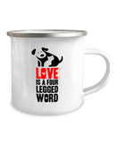 Love Is A Four Letter Word Dog Camper Mug