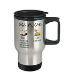 Dogs Vs Cats Travel Mug