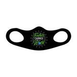 Teachers Change The World Fitted Face Mask and Face Covering, Washable and reusable, non medical grade, Breathable and non voice cancelling,Color Black