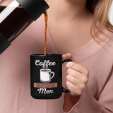 COFFEE BEFORE MEN - COFFEE MUG
