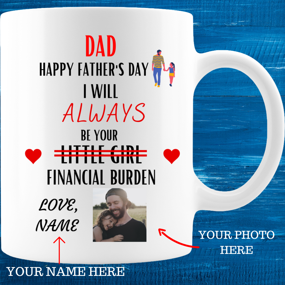 DADDY'S LITTLE GIRL HAPPY FATHERS DAY WHITE 11 oz.. COFFEE MUG WITH PERSONALIZED PHOTO AND NAME 