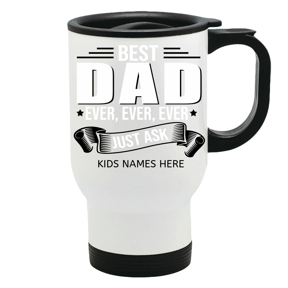 BEST DAD EVER CUSTOM KIDS NAMES 14 oz TRAVEL MUG