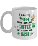 St. Patrick's Day Coffee Mug - Hot and Irish