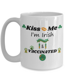 St. Patrick's Day Coffee Mug - Kiss Me I'm Vaccinated