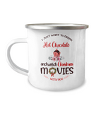 Hot Chocolate and Christmas Movies 12 ounce Camping Tin Coffee Mug. JUST RELEASED, Limited Time Only,Not available in stores.Makes for the perfect Christmas Gift or Stocking Stuffer! Cuddle with your lover, your family or friends and enjoy a hot (or cold) beverage while cuddling around the TV set, Laptop or fireplace! Text is I want to drink Hot Chocolate and Watch Christmas Movies with you.