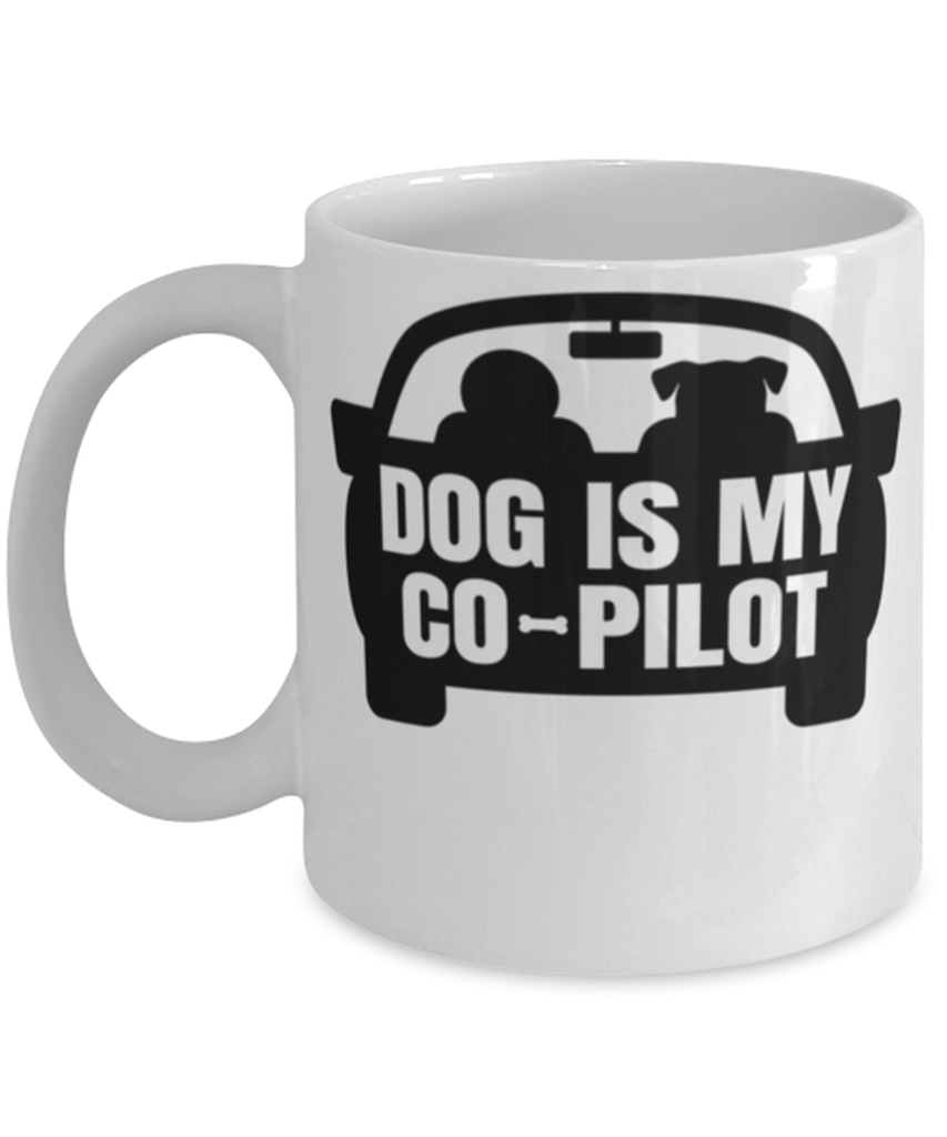 My Dog Is My Co Pilot Coffee Mug