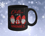 Chillin With My Gnomies 11 or 15 ounce Christmas Coffee Mug .JUST RELEASED, Limited Time Only, Not available in stores. Makes for the perfect Christmas Gift or Stocking Stuffer! Cuddle with your lover, your family or friends and enjoy a hot (or cold) beverage while cuddling around the TV set, Laptop or fireplace! Text is I want to drink Hot Chocolate and Watch Christmas Movies with you.