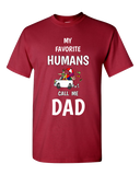 My Favorite Humans Call Me Dad Tee