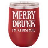 MERRY DRUNK CHRISTMAS  12 OUNCE WINE TUMBLER