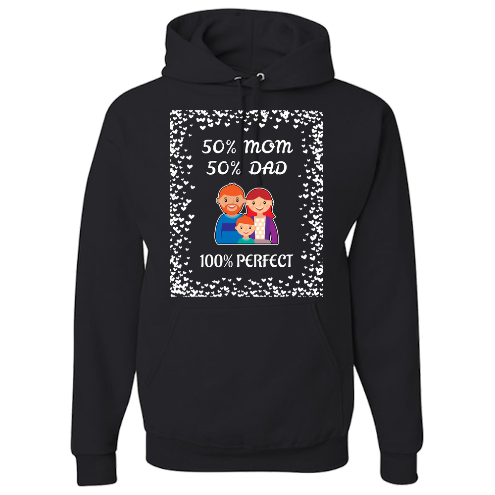 Mom/Dad/Son-Perfect Hoodie