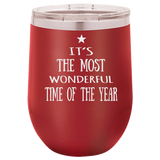 WONDERFUL TIME OF THE YEAR  12 OUNCE WINE TUMBLER