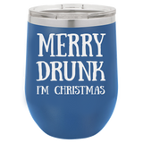 MERRY DRUNK CHRISTMAS  12 OUNCE WINE TUMBLER