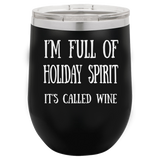 HOLIDAY SPIRIT  12 OUNCE WINE TUMBLER