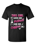 This Girl Loves Her Pitbull And Her Coffee Tee