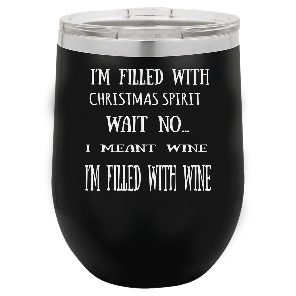 CHRISTMAS SPIRIT  12 OUNCE WINE TUMBLER