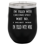 CHRISTMAS SPIRIT  12 OUNCE WINE TUMBLER