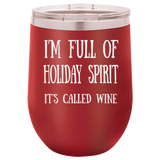 HOLIDAY SPIRIT  12 OUNCE WINE TUMBLER