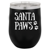 SANTA PAWS  12 OUNCE WINE TUMBLER