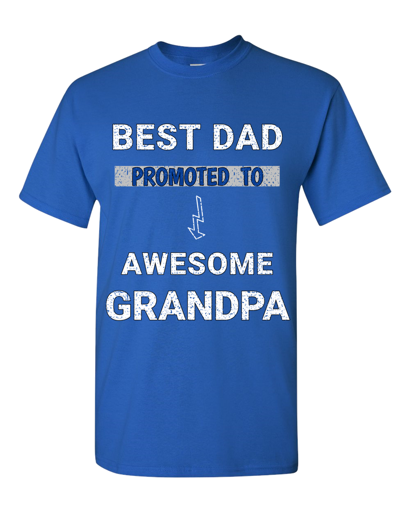 Best Dad Promoted To An Awesome Grandpa