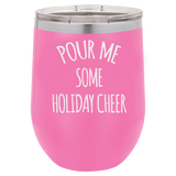 HOLIDAY CHEER  12 OUNCE WINE TUMBLER