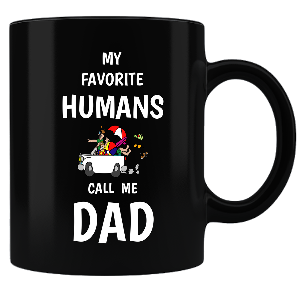 My Favorite Humans Call Me Dad Coffee Mug