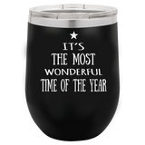 WONDERFUL TIME OF THE YEAR  12 OUNCE WINE TUMBLER