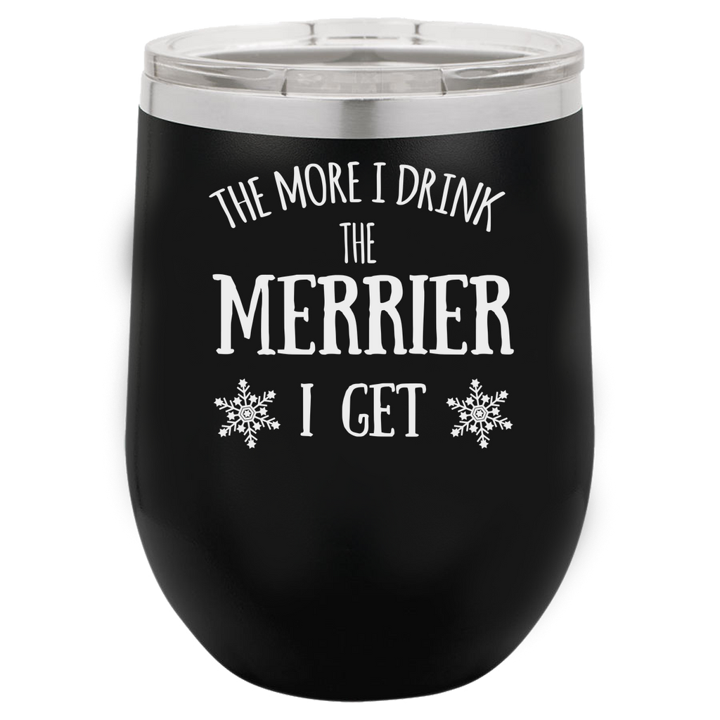 DRINK AND BE MERRY  12 OUNCE WINE TUMBLER