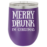 MERRY DRUNK CHRISTMAS  12 OUNCE WINE TUMBLER