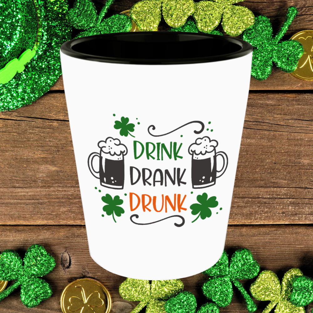 St Patrick's Day Shot Glass - Drink Drank Drunk