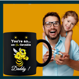 YOU'RE AN UN BEE LIEVABLE 11 OUNCE COFFEE MUG IN WHITE
